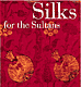 Silks for the Sultans